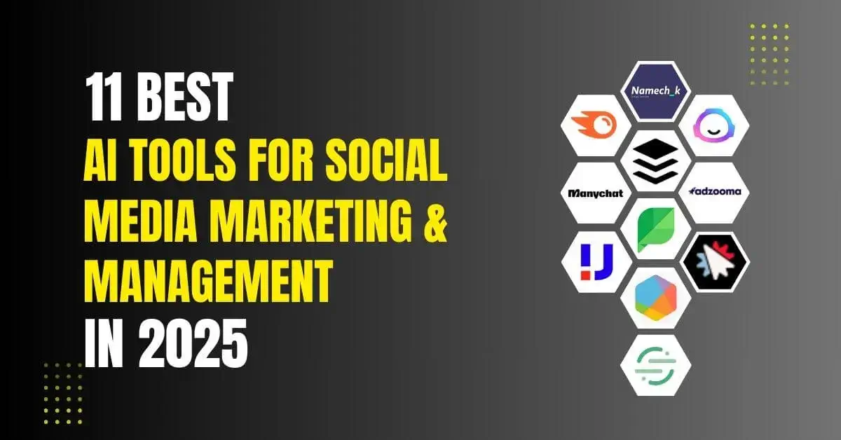 11 Top Social Media & Branding Tools to Boost Your Online Presence 1 11-best-si-tool-for-social-media-marketing-management
