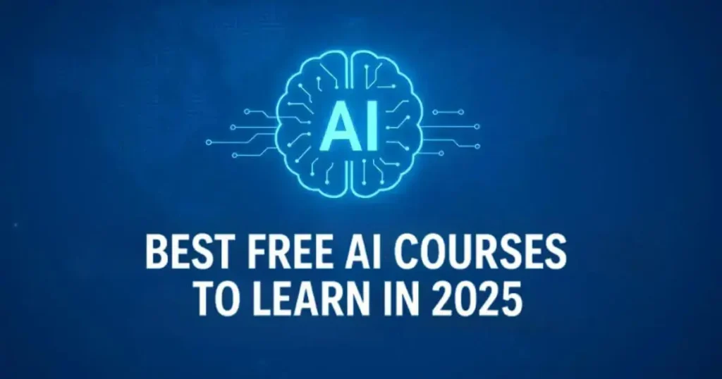 Best Free AI Courses to Learn in 2025